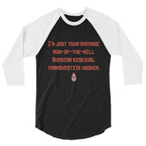 Russian Bisexual Transvestite Hooker 3/4 Sleeve Raglan Shirt